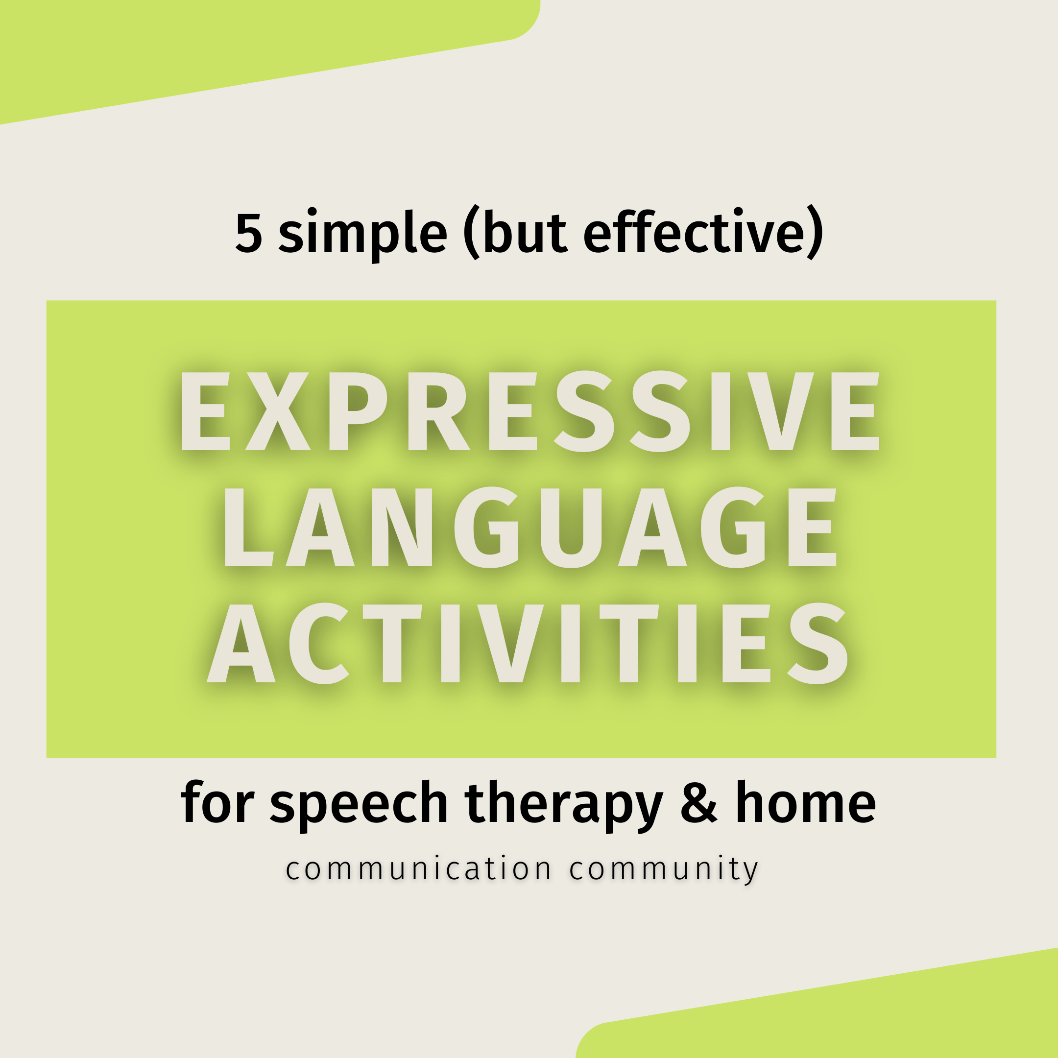 5 Simple but Effective Expressive Language Activities