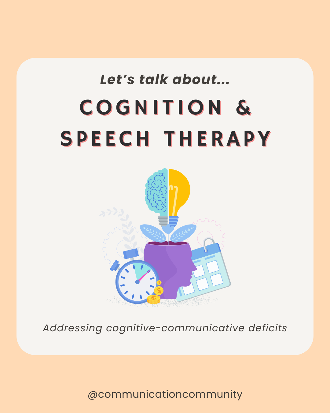 Cognition and Speech Therapy: Addressing Cognitive-Communicative Deficits