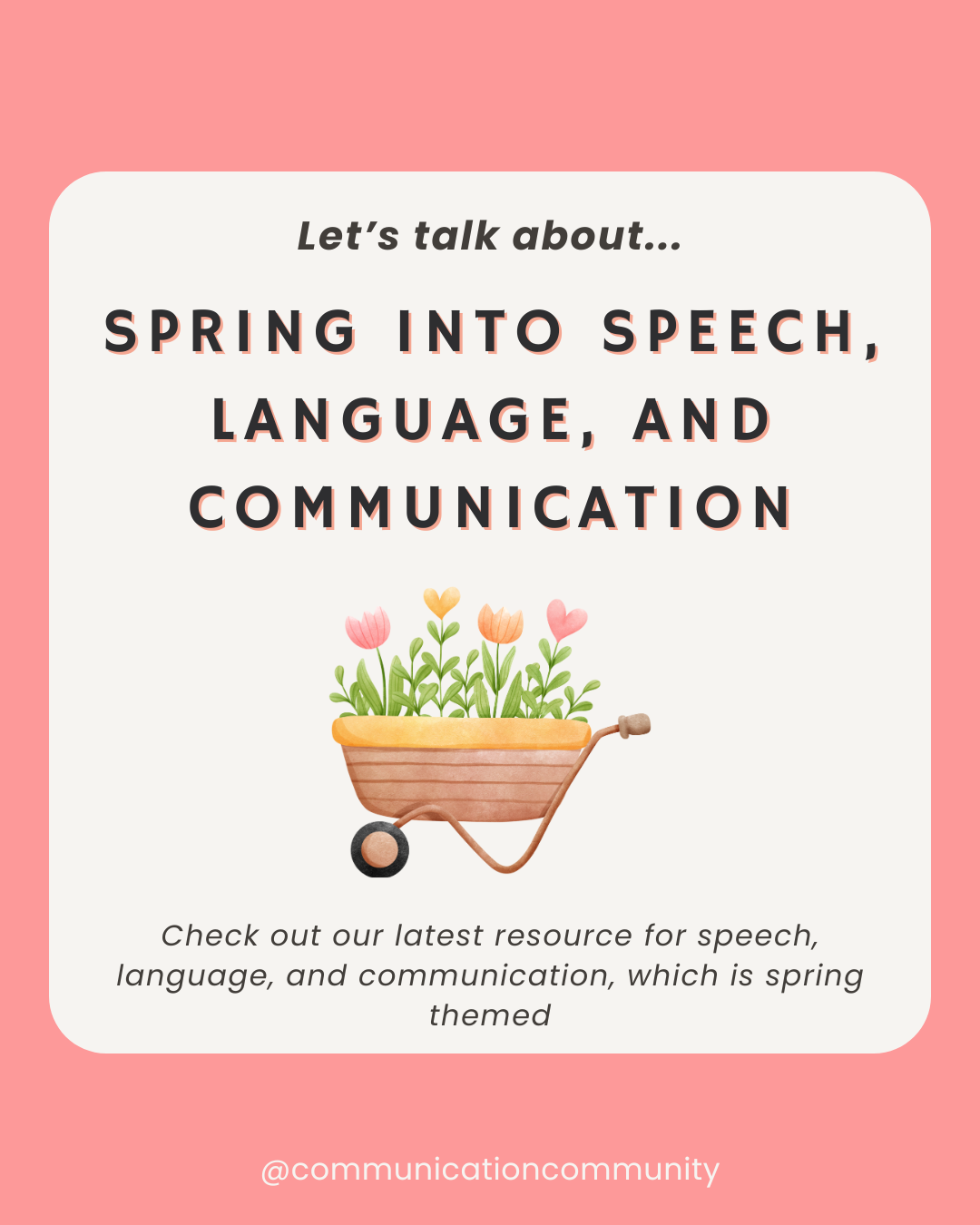 Spring into Speech, Language, and Communication